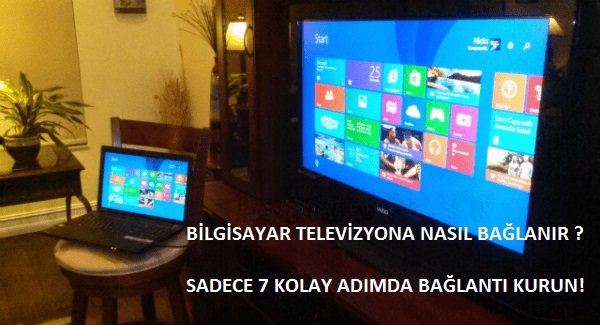 bilgisayar televizyona nasıl bağlanır